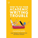 How to Fix Your Academic Writing Trouble