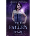 The Fallen Star: Fallen Star Series