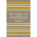 The Tulips of Amsterdam: Short Stories in Dutch for Beginners