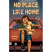 No Place Like Home
