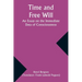 Time and Free Will: An Essay on the Immediate Data of Consciousness