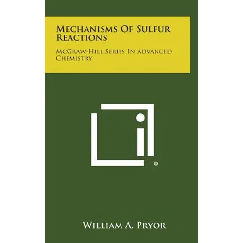 Mechanisms of Sulfur Reactions: McGraw-Hill Series in Advanced Chemistry