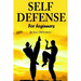 Self Defense for Beginners - Be Your OWN Hero!-