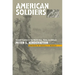 American Soldiers: Ground Combat in the World Wars, Korea, and Vietnam