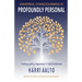 Universal Consciousness Is Profoundly Personal: Finding Lasting Happiness in Self-Awareness