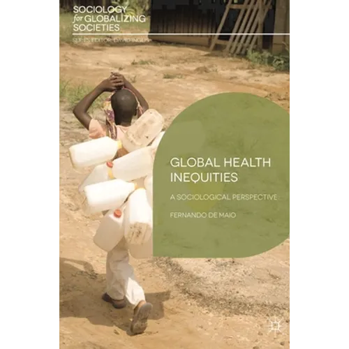 Global Health Inequities: A Sociological Perspective
