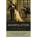 Manipulation: Theory and Practice