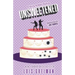 Unsweetened: (Chrissy McMullen Book 10)
