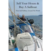 Sell Your House and Buy a Sailboat: Then Sail Halfway Around The World