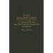 In the Golden Land: A Century of Russian and Soviet Jewish Immigration in America