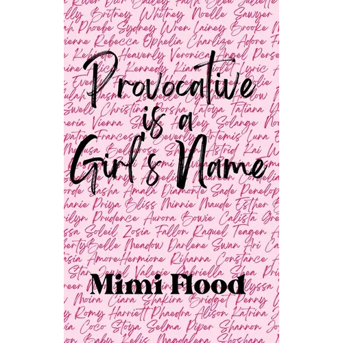 Provocative is a Girl's Name
