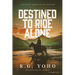 Destined to Ride Alone