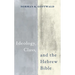 Ideology, Class, and the Hebrew Bible