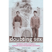 Doubting Sex: Inscriptions, Bodies and Selves in Nineteenth-Century Hermaphrodite Case Histories