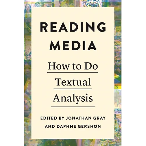 Reading Media: How to Do Textual Analysis