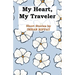 My Heart, My Traveler
