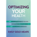 Optimizing Your Health: An Approachable Guide to Reducing Your Risk of Chronic Disease