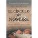 El Círculo del Nombre: ¿Hasta dónde puede llegar el poder de un nombre?