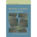 Reading the Gospels with the Church