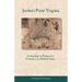 Jordan's Point, Virginia: Archaeology in Perspective, Prehistoric to Modern Times