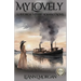 My Lovely: A Historical/Mystery/Romance Novel