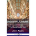 Modern Judaism: Or a Brief Account of the Opinions, Traditions, Rites, & Ceremonies of the Jews in Modern Times