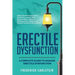 Erectile Dysfunction: A Complete Guide to Manage Erectile Dysfunction