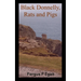 Black Donnelly, Rats and Pigs