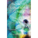 The Sacred Language of Colour: A Guide for Living in the World of Meaning
