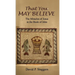That You May Believe: The Miracles of Jesus in the Book of John
