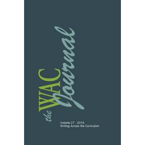 WAC Journal 27 (Fall 2016)