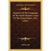Memoirs Of The Campaign Of The North Western Army Of The United States, 1812 (1824)
