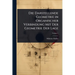 Die Darstellende Geometrie in Organischer Verbindung Mit Der Geometrie Der Lage