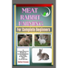 Meat Rabbit Farming For Complete Beginners: A Comprehensive Guide To Raising Rabbits For Meat Production And Profitability