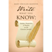 Write What You Know: Potholes, Perspectives, & Passions on the Christian Journey