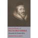 Selected Works of Richard Sibbes: Memoir of Richard Sibbes, Description of Christ, The Bruised Reed and Smoking Flax, The Sword of the Wicked, The Sou