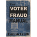 The Voter Fraud Manual