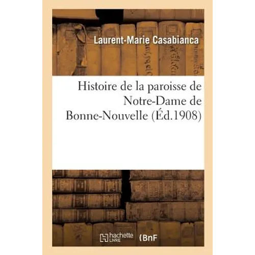 Histoire de la Paroisse de Notre-Dame de Bonne-Nouvelle
