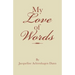 My Love of Words