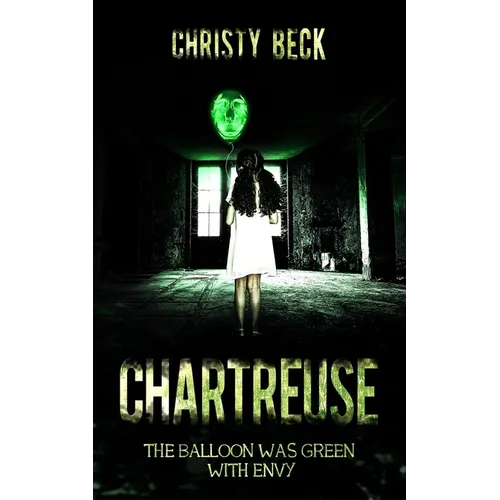 Chartreuse: The Balloon Was Green With Envy