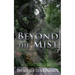 Beyond the Mist