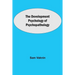 The Development Psychology Of Psychopathology