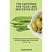 The Cookbook for Your Lean and Green Diet: 50 delicious and easy to prepare recipes for your lean and green diet, to stay fit and boost energy