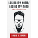 Losing My Home/Losing My Mind