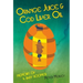 Orange Juice and Cod Liver Oil