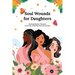 Soul Wounds for Daughters: Healing Mother Wounds: A Journey of Reflection and Growth: A Journey of Reflection and Growth: Healing Mother Wounds A Jour