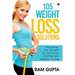 105 Weight Loss Solutions: Decoding the Secrets of Slimming, Dieting and Healthy Living