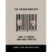 The Prison Industry: How It Works and Who Profits