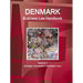 Denmark Business Law Handbook Volume 1 Strategic Information and Basic Laws