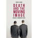 Death and the Moving Image: Ideology, Iconography and I